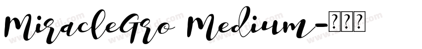 MiracleGro Medium字体转换